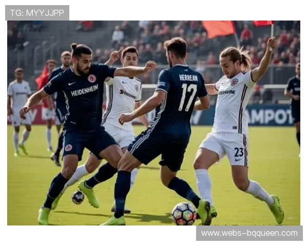 德甲保级形势评估：海登海姆垫底困境与科隆不莱梅生死对决的前景